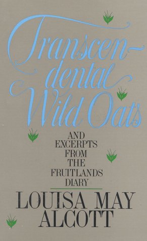 9781558320390: Transcendental Wild Oats and Excerpts from the Fruitlands Diary (Avenel Readers Library Series)