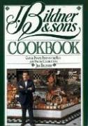 9781558320642: J.Bildner and Sons Cookbook: Casual Feasts, Food on the Run and Special Celebrations
