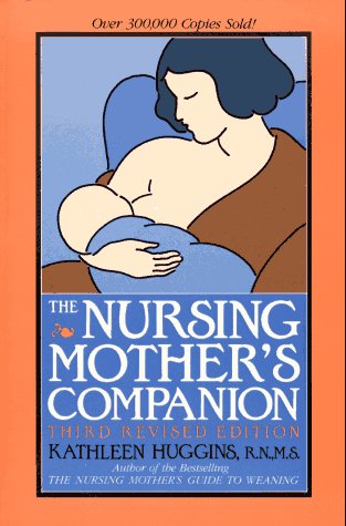 9781558321052: The Nursing Mother's Companion