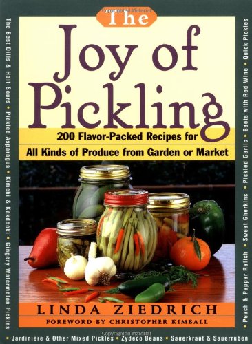 Beispielbild fr Joy of Pickling: 250 Flavor-Packed Recipes for Vegetables for All Kinds of Produce from Garden or Market zum Verkauf von Goodwill Books