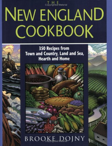 Stock image for The New England Cookbook: 350 Recipies from Town and Country, Land and Sea, Hearth and Home for sale by Hippo Books