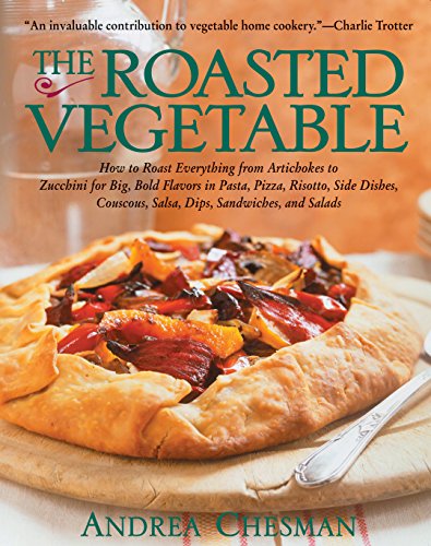 Beispielbild fr The Roasted Vegetable zum Verkauf von Gulf Coast Books