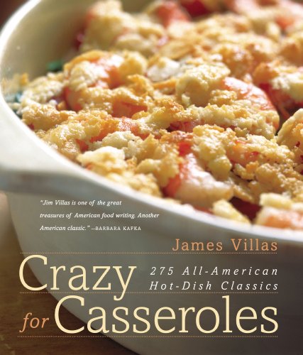 Beispielbild fr Crazy for Casseroles: 275 All-American Hot-Dish Classics zum Verkauf von Books of the Smoky Mountains