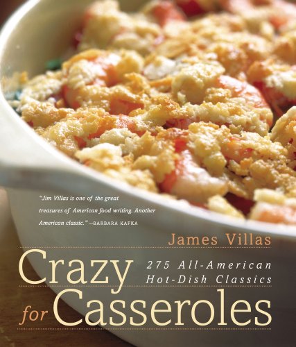 Stock image for Crazy for Casseroles: 275 All-American Hot-Dish Classics for sale by Books of the Smoky Mountains
