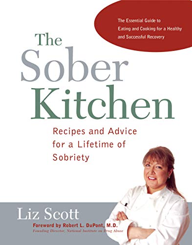 Beispielbild fr Sober Kitchen : Recipes and Advice for a Lifetime of Sobriety zum Verkauf von Better World Books