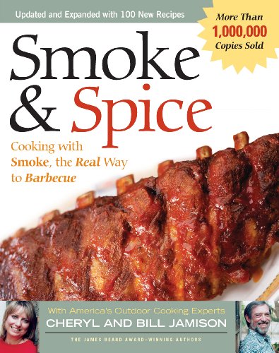 Imagen de archivo de Smoke Spice - Revised Edition: Cooking With Smoke, the Real Way to Barbecue a la venta por Hafa Adai Books