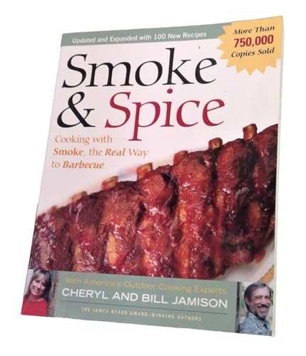9781558322622: Smoke & Spice - Revised Edition: Cooking With Smoke, the Real Way to Barbecue
