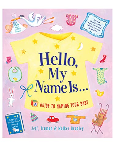 Beispielbild fr Hello, My Name Is.: A Guide to Naming Your Baby zum Verkauf von SecondSale