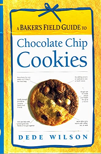 Beispielbild fr A Baker's Field Guide to Chocolate Chip Cookies zum Verkauf von Wonder Book