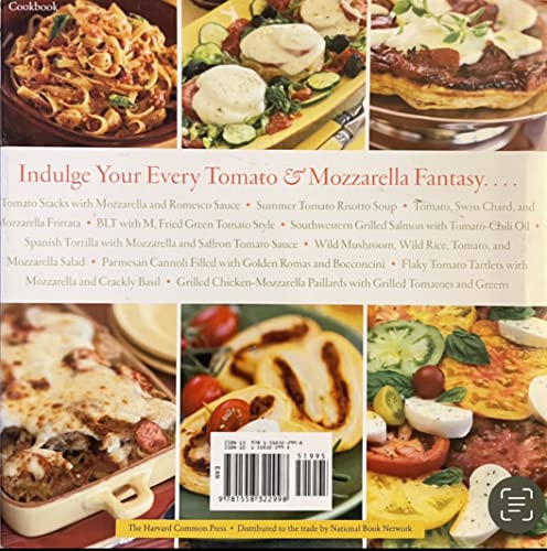 Stock image for Tomatoes & Mozzarella: 100 Ways to Enjoy This Tantalizing Twosome All Year Long for sale by Your Online Bookstore