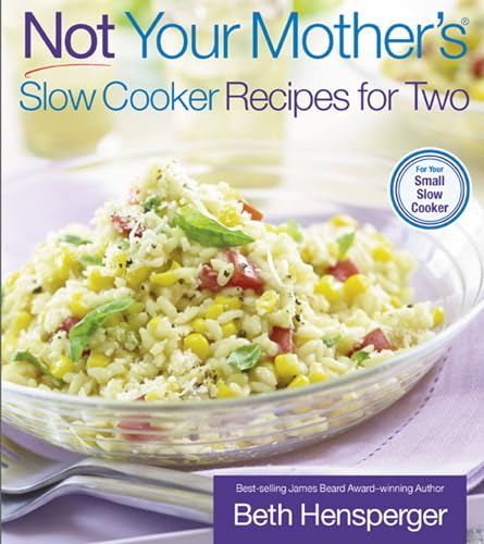 Beispielbild fr Not Your Mother's Slow Cooker Recipes for Two zum Verkauf von Wonder Book