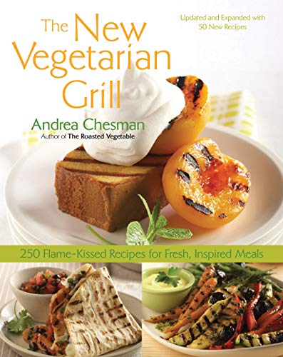 Beispielbild fr New Vegetarian Grill : 250 Flame-Kissed Recipes for Fresh, Inspired Meals zum Verkauf von Better World Books