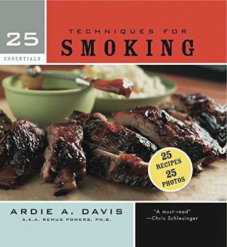 Beispielbild fr 25 Essentials: Techniques for Smoking zum Verkauf von Better World Books