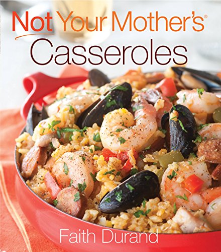 Stock image for Not Your Mother's Casseroles for sale by Gulf Coast Books