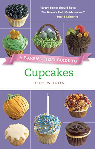 Stock image for Baker's Field Guide to Cupcakes for sale by Better World Books: West