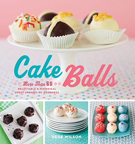 Beispielbild fr Cake Balls: More Than 60 Delectable and Whimsical Sweet Spheres of Goodness zum Verkauf von Wonder Book