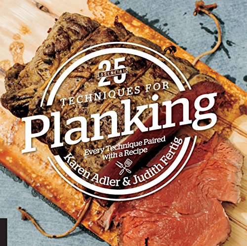 Stock image for 25 Essentials: Techniques for Planking : Every Technique Paired with a Recipe for sale by Better World Books