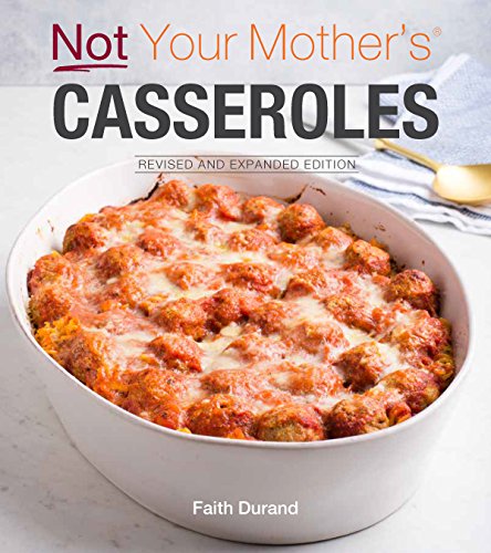 Stock image for Not Your Mother's Casseroles Revised and Expanded Edition for sale by Better World Books: West