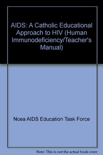 Beispielbild fr AIDS: A Catholic Educational Approach to HIV TEACHER'S MANUAL zum Verkauf von RiLaoghaire