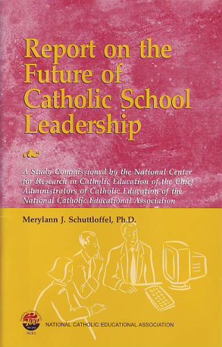 Beispielbild fr Report on the Future of Catholic School Leadership zum Verkauf von Better World Books