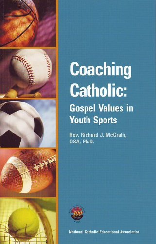 9781558333352: Coaching Catholic: Gospel Values in Youth Sports