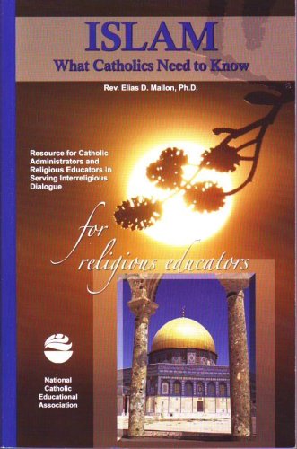 Beispielbild fr For Religious Educators: Islam--What Catholics Need to Know zum Verkauf von Wonder Book