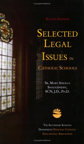 Stock image for Selected Legal Issues in Catholic Schools 2nd edition for sale by Better World Books