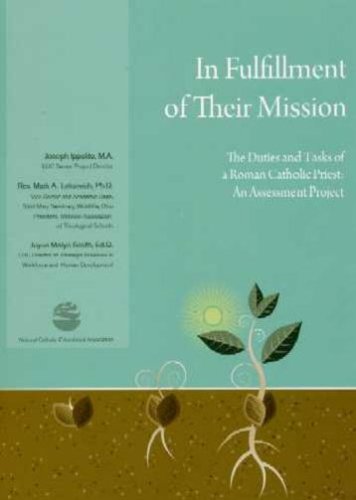 Beispielbild fr In Fulfillment of Their Mission - The Duties and Tasks of a Roman Catholic Priest: An Assessment Project zum Verkauf von Better World Books