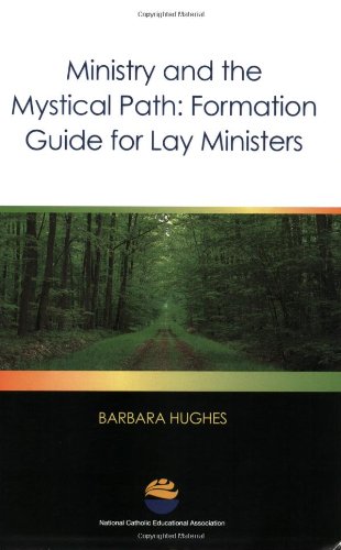 Stock image for Ministry and the Mystical Path: Formation Guide for Lay Ministers for sale by BooksRun