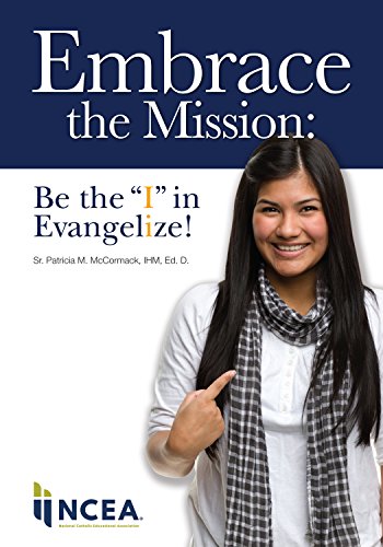Stock image for Embrace the Mission: Be the I in Evangelize! for sale by Goodwill Books