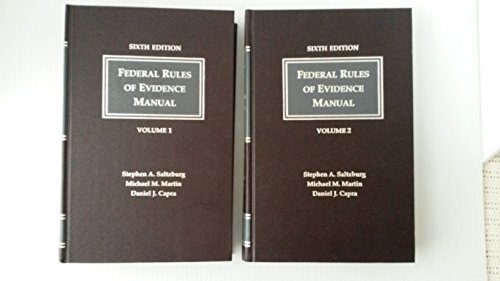 Federal Rules of Evidence Manual/With Supplement: A Complete Guide to the Federal Rules of Evidence (9781558341937) by Saltzburg, Stephen A.; Martin, Michael M.; Capra, Daniel J.; United States Federal Rules Of Evidence; Redden, Kenneth R.