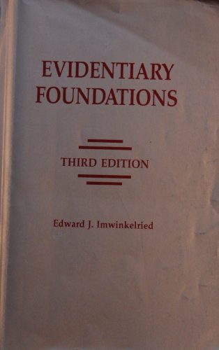 Stock image for Evidentiary foundations, third edition for sale by RiLaoghaire