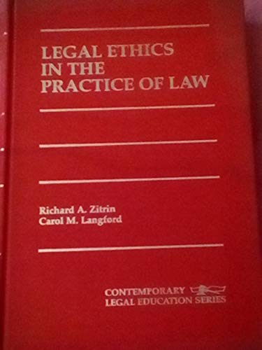 Stock image for Legal Ethics in the Practice of Law (Michie Contemporary Legal Ethics Series) for sale by Dunaway Books