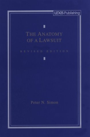 The Anatomy of a Lawsuit (9781558343207) by Simon, Peter N.