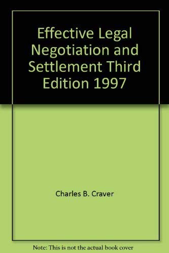 Beispielbild fr Effective Legal Negotiation and Settlement Third Edition 1997 zum Verkauf von Bookmans