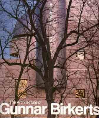 9781558350526: The Architecture of Gunnar Birkerts