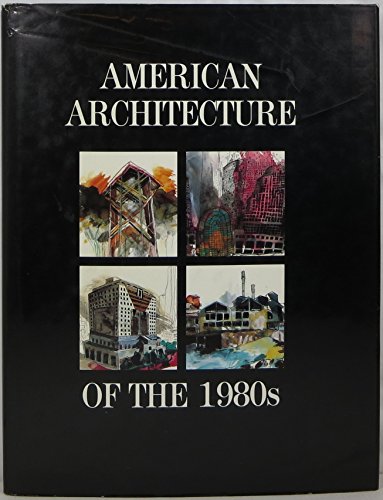 Stock image for American Architecture of the 1980s for sale by Wonder Book