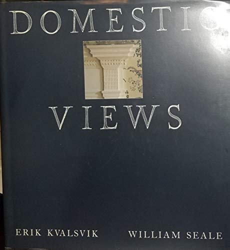 9781558350793: Domestic Views: Historic Properties Owned and Supported by the National Society of the Colonial Dames of America