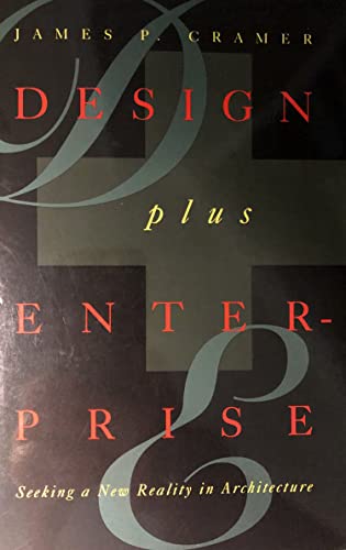 9781558351318: Design Plus Enterprise: Seeking a New Reality in Architecture