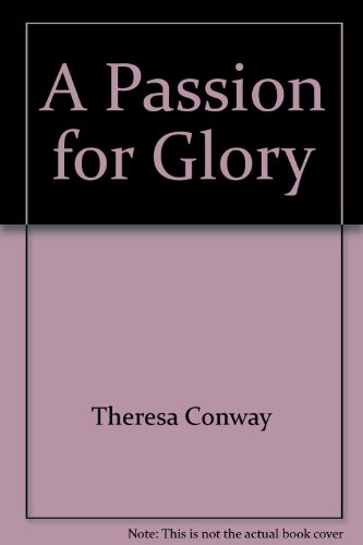 Beispielbild fr A Passion for Glory (C.S.M. Historical Romance) zum Verkauf von Irish Booksellers