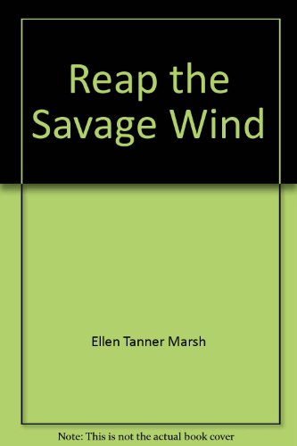 Beispielbild fr Reap the Savage Wind zum Verkauf von SecondSale