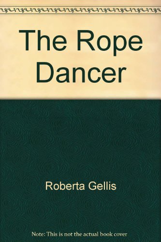 Stock image for The Rope Dancer for sale by Library House Internet Sales