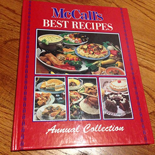 Imagen de archivo de Mccalls Best Recipes Annual Collection a la venta por Once Upon A Time Books