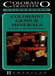 Imagen de archivo de Colorado Gems and Minerals a la venta por ThriftBooks-Dallas