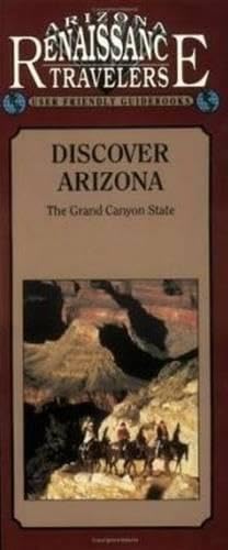 9781558380967: Discover Arizona: The Grand Canyon State/Arizona Traveler Guidebooks (American Traveler Series)