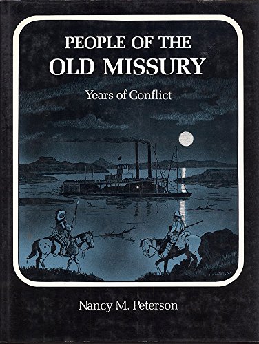 Stock image for People of the Old Missury: Years of Conflict for sale by HPB-Red