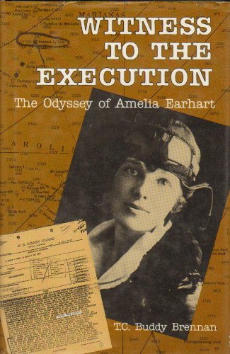 9781558381070: Witness to the Execution: The Odyssey of Amelia Earhart