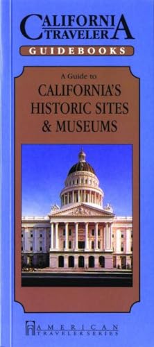 Stock image for Guide to California's Historic Sites and Museums for sale by PBShop.store US