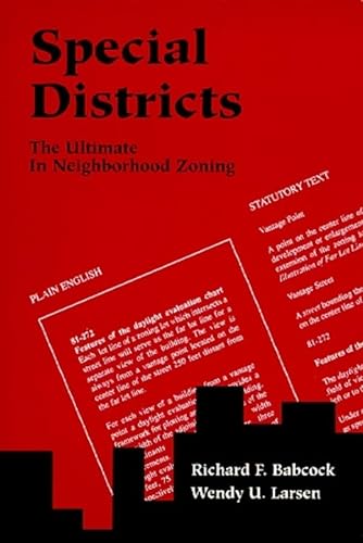 Imagen de archivo de Special Districts ? The Ultimate in Neighborhood Zoning (Policy Focus Reports) a la venta por Cambridge Rare Books