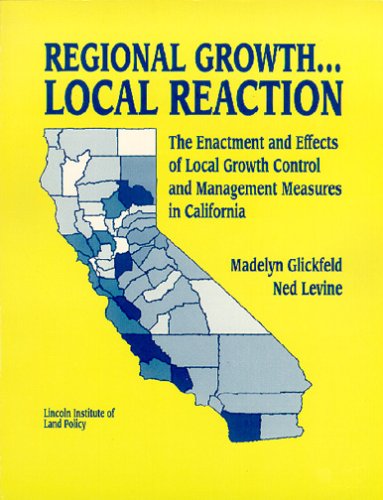 9781558441194: Regional Growth...Local Reaction: The Enactment and Effects of Local Growth Control and Management Measures in California